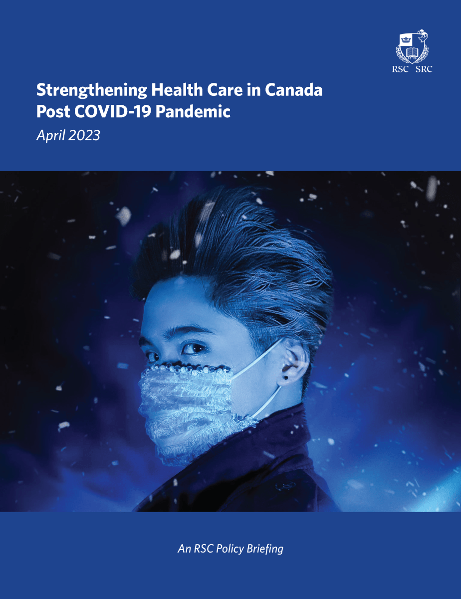 Strengthening Health Care in Canada Post COVID19 Pandemic The Royal